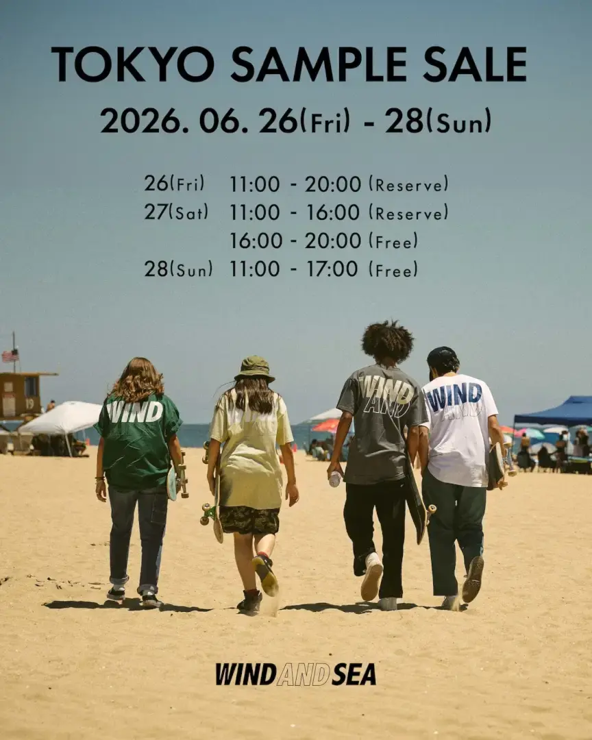 WIND AND SEA 2026 SS TOKYO SAMPLE SALE｜franky株式会社のストーリー
