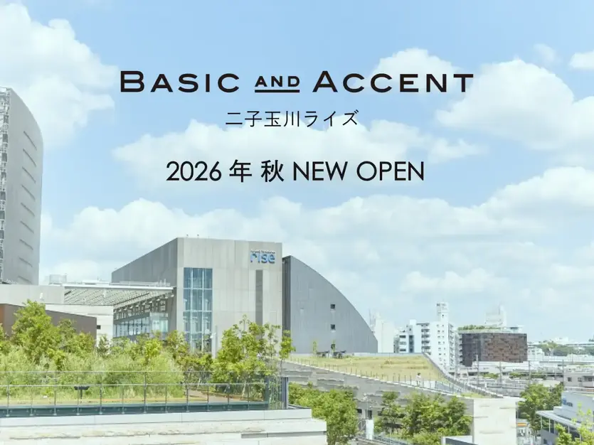【正社員】新店店長／BASIC AND ACCENT 二子玉川ライズ店のカバー写真
